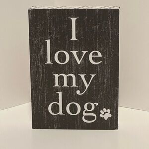 Black and White Dog Lover's Sign